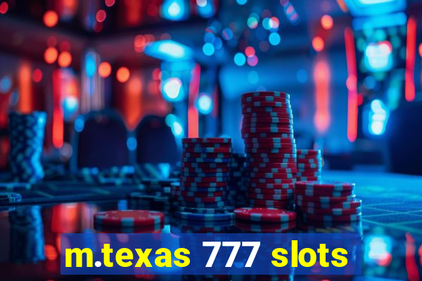 m.texas 777 slots